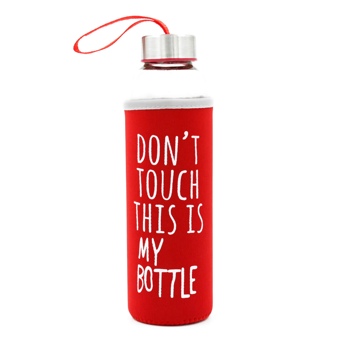 Dont Touch This Is My Bottle - Kırmızı