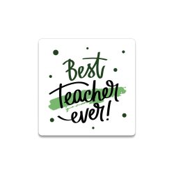 Best Teacher Ever Bardak Altlığı